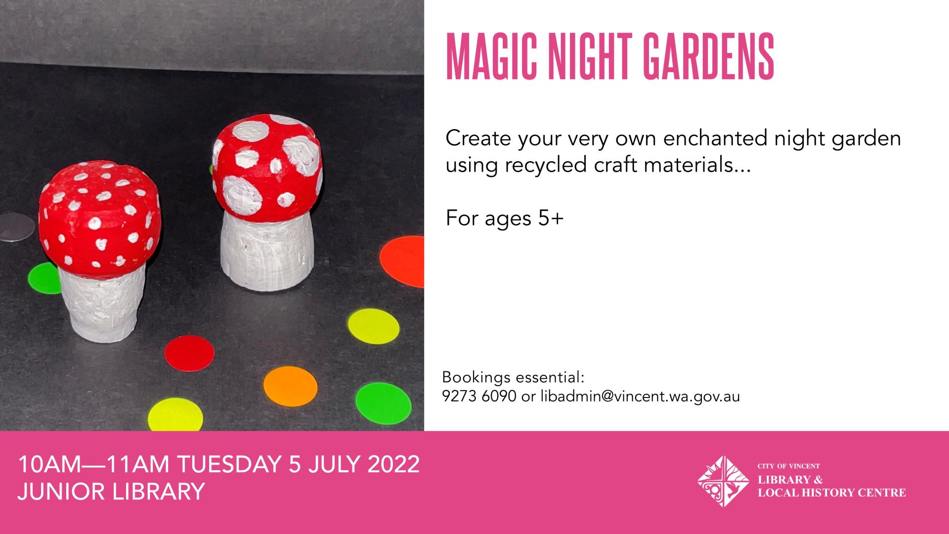 Magic Night Gardens school holiday activity poster with pink and black coloured background and a painted red and white cork mushroom